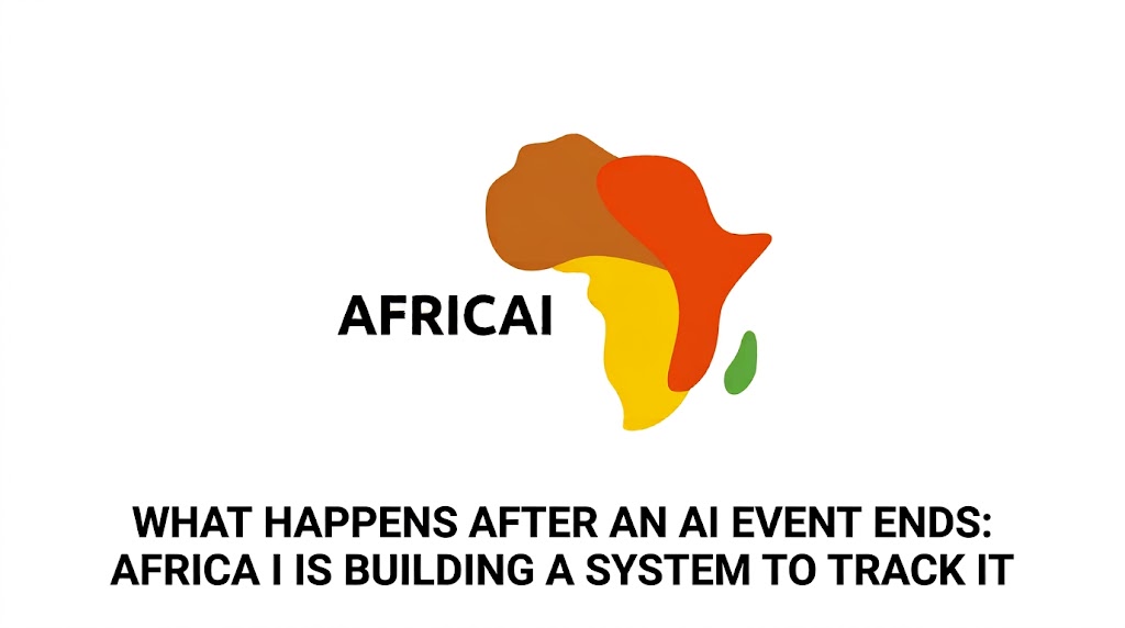 What Happens After an AI Event Ends? AfricAI Is Building a System to Track It